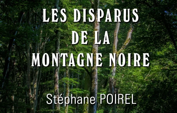 Roman : Les disparus de la Montagne Noire